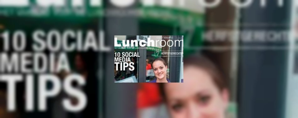 Voor jou: de nieuwe Lunchroom!