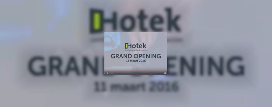 Video: opening nieuw pand HOTEK