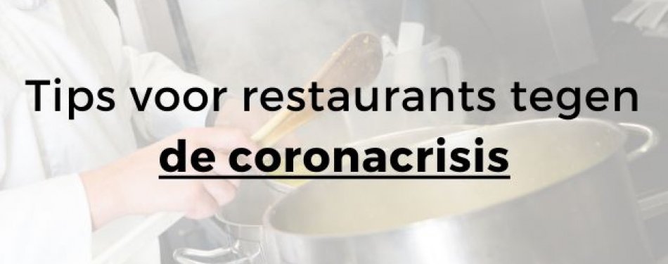 Tips voor restaurants: Zo ga je de crisis te lijf [Liveblog]