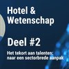 Het tekort aan talenten: naar een sectorbrede aanpak