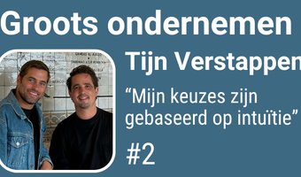Tijn Verstappen: “Mijn keuzes zijn gebaseerd op intuïtie”