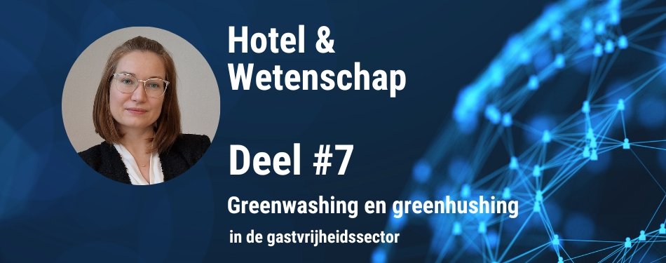 Greenwashing en greenhushing in de gastvrijheidssector