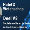Sociale media en de hotellerie: de sleutelrol van beeldgebruik