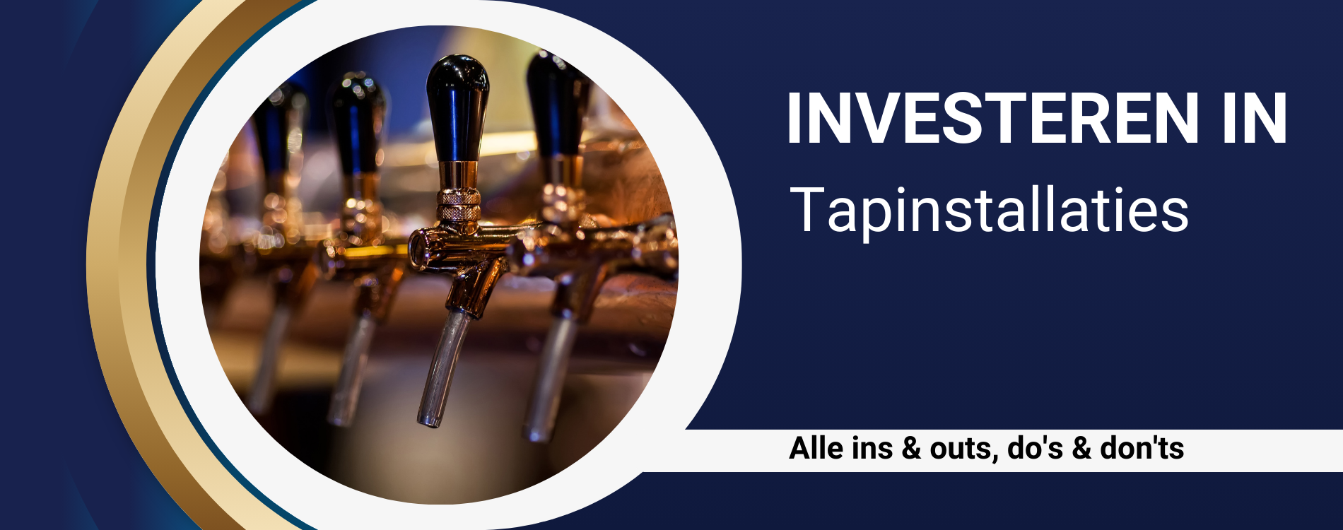 Investeren in... tapinstallaties