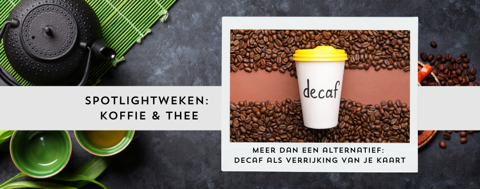 Meer dan een alternatief: decaf als verrijking van je kaart