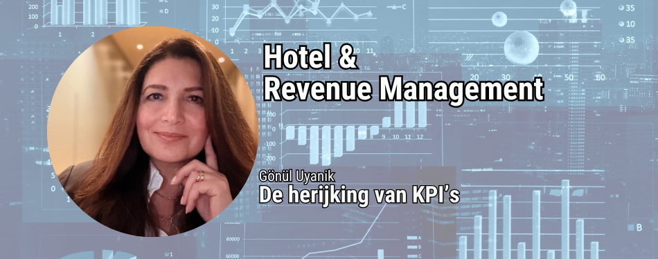 De herijking van KPI’s: van RevPAR naar totaalrendement