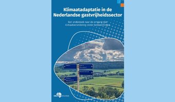 Gastvrijheidssector moet versneld inspelen op klimaatverandering