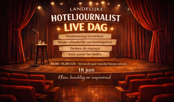 Volgende week is het zo ver: 'Landelijke Hoteljournalist Live Dag'
