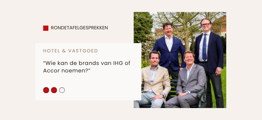 “Wie kan de brands van IHG of Accor noemen?”