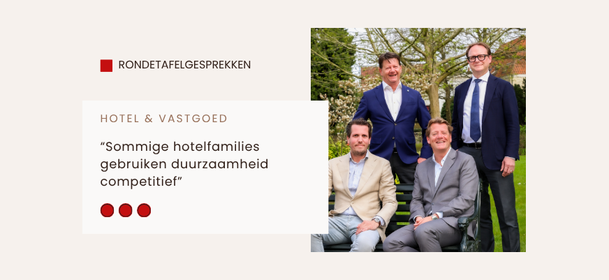“Sommige hotelfamilies gebruiken duurzaamheid competitief”