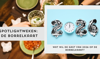 Wat wil de gast van 2026 op de borrelkaart?