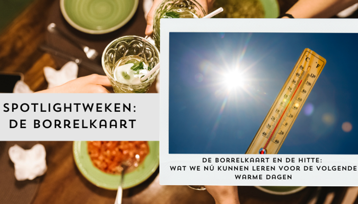 De borrelkaart en de hitte: wat we nú kunnen leren voor de volgende warme dagen