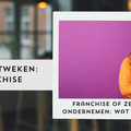 Franchise of zelfstandig ondernemen: wat past bij jou?
