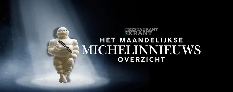 Sterrenregen: Het Michelinnieuwsoverzicht van augustus
