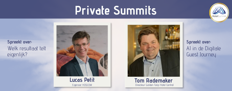 Lucas Petit en Tom Rademaker verzorgen Private Summits op HotelSummit 2026