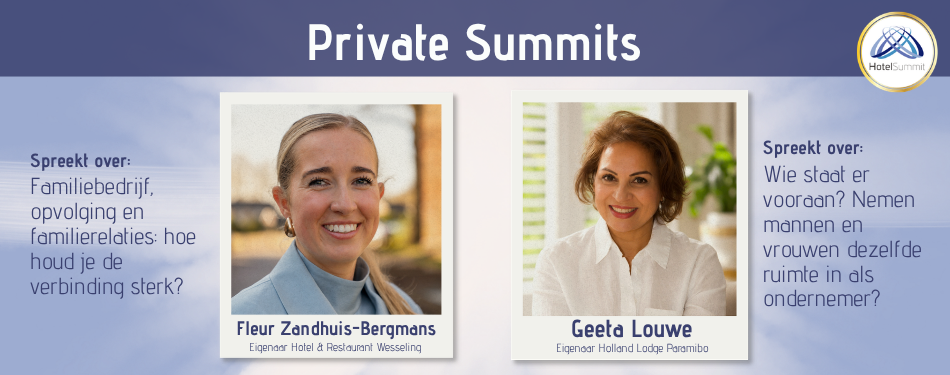 Fleur Zandhuis-Bergmans en Geeta Louwe verzorgen Private Summits op HotelSummit 2026