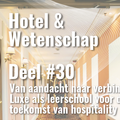 Van aandacht naar verbinding: Luxe als leerschool voor de toekomst van hospitality