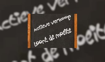 Actieve verkoop als de omzetaanjager
